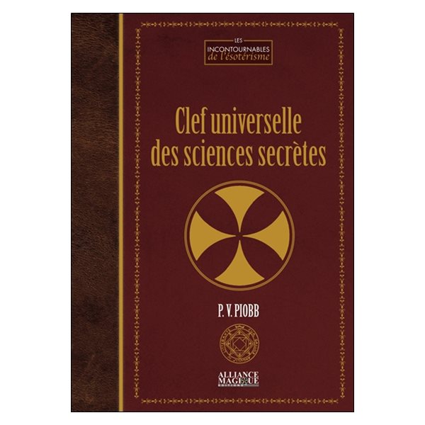 Clef universelle des sciences secrètes, Les incontournables de l'ésotérisme