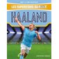 Haaland, Les superstars du foot