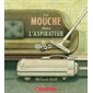 La mouche dans l’aspirateur