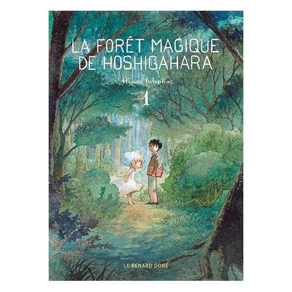 La forêt magique de Hoshigahara, Vol. 1