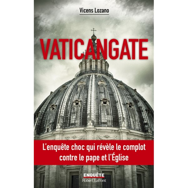 Vaticangate : le complot ultraconservateur contre le pape François et la manipulation du prochain conclave, Enquête