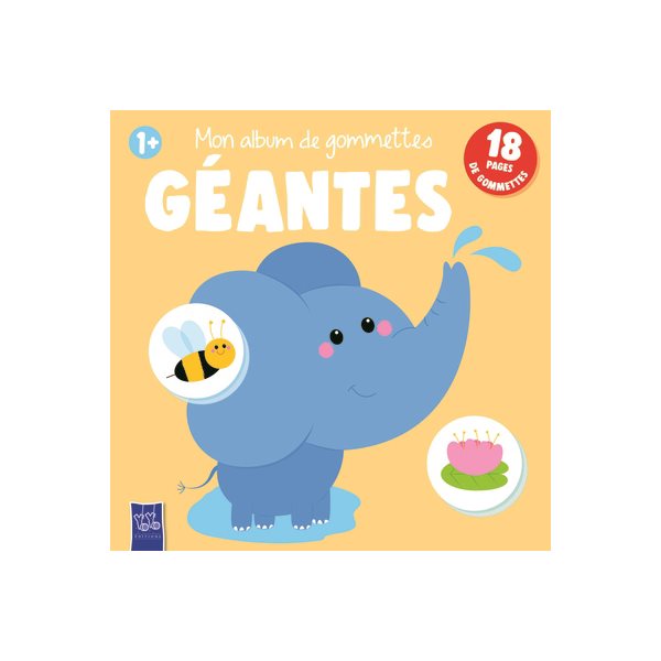 Mon album de gommettes géantes : 1+ : éléphant