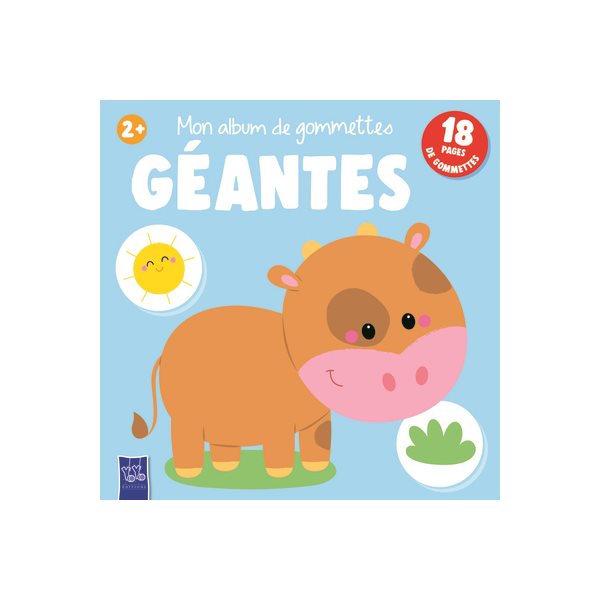 Mon album de gommettes géantes : 2+ : vache