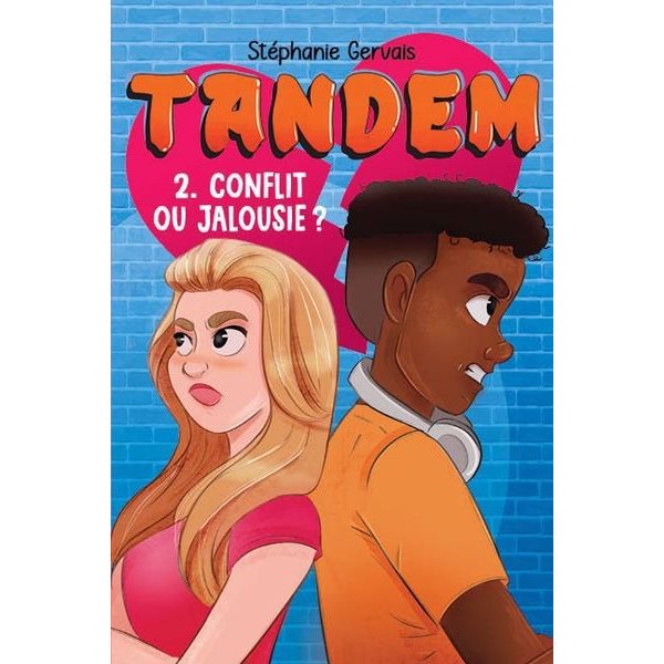 Conflit ou jalousie?, Tome 2, Tandem