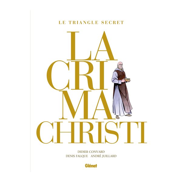 Lacrima Christi : le triangle secret : intégrale