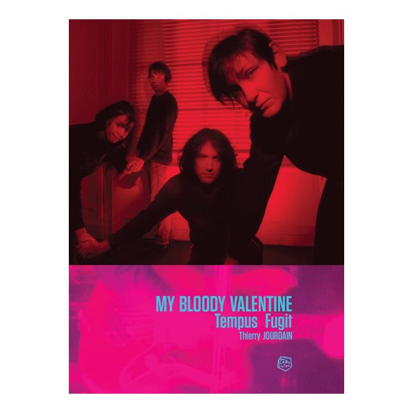 My Bloody Valentine : tempus fugit