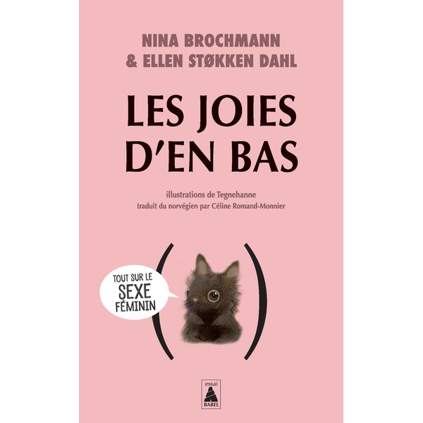 Les joies d'en bas : tout sur le sexe féminin, Babel. Babel essai, 1946