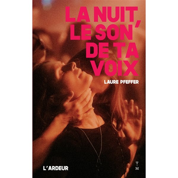 La nuit, le son de ta voix