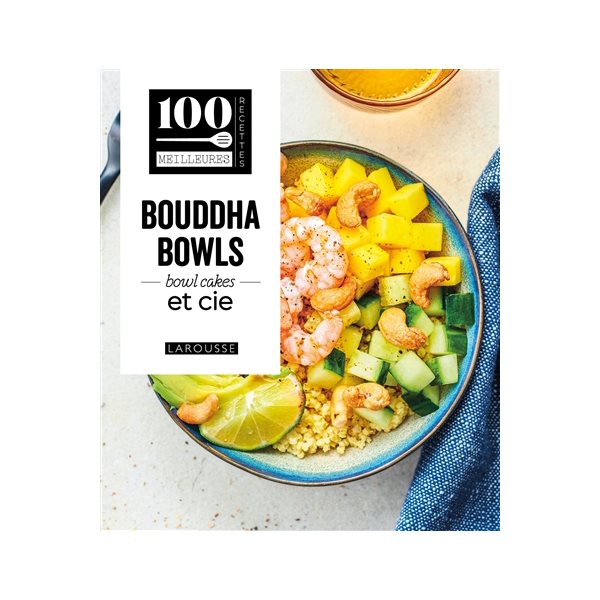 Bouddha bowls, bowl cakes & Cie