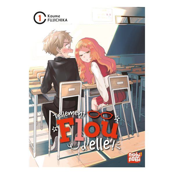 Tellement flou d'elle !, Vol. 1