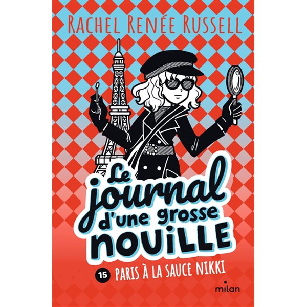 Paris à la sauce Nikki, Tome 15, Le journal d'une grosse nouille