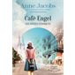 Les années fatidiques, Café Engel