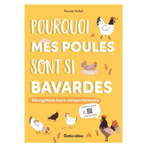 Pourquoi mes poules sont si bavardes : décryptons leurs comportements