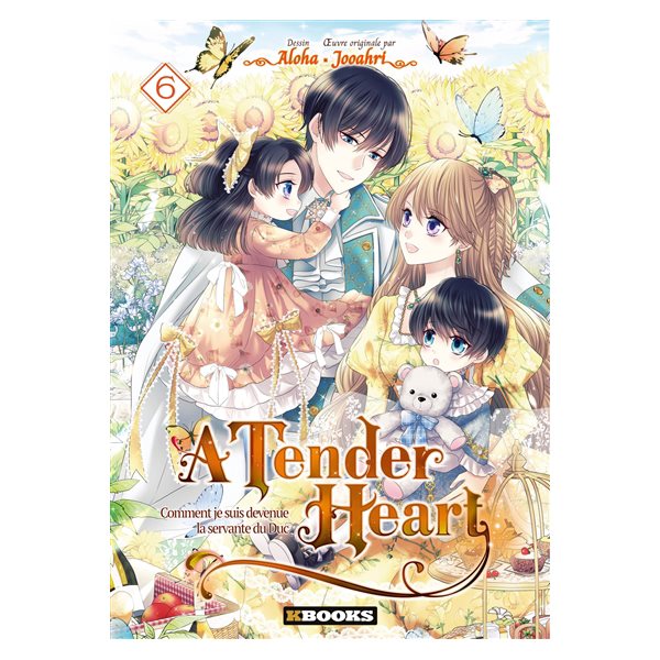 A tender heart : comment je suis devenue la servante du duc, Vol. 6