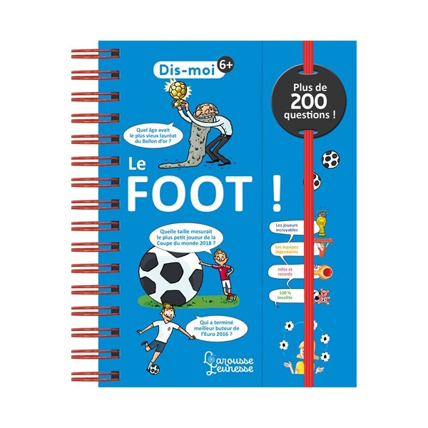 Le foot !, Dis-moi !