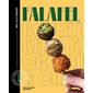 Falafel : tout le monde en parle, moi je le cuisine