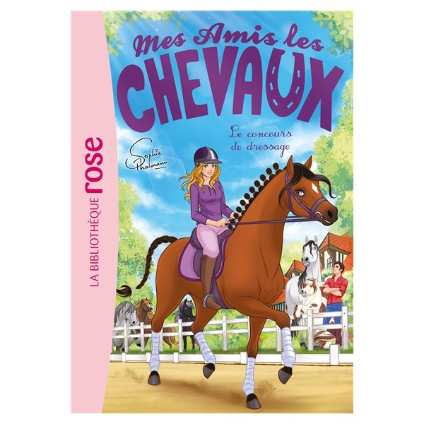 Le concours de dressage, Tome 45, Mes amis les chevaux