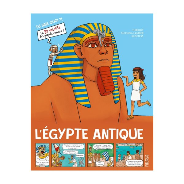 L'Egypte antique, Tu sais quoi ?!