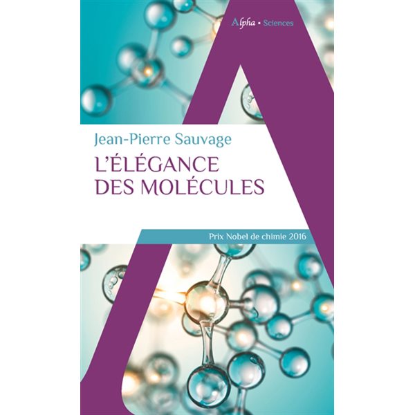 L'élégance des molécules, Sciences