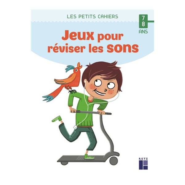 Des jeux pour réviser les sons : 7-8 ans, Les petits cahiers