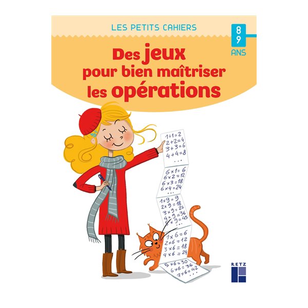 Des jeux pour bien maîtriser les opérations : 8-9 ans, Les petits cahiers