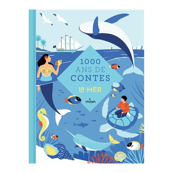 1.000 ans de contes : la mer