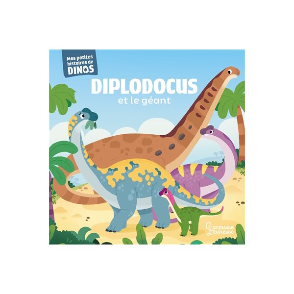 Diplodocus et le géant, Mes petites histoires de dinos