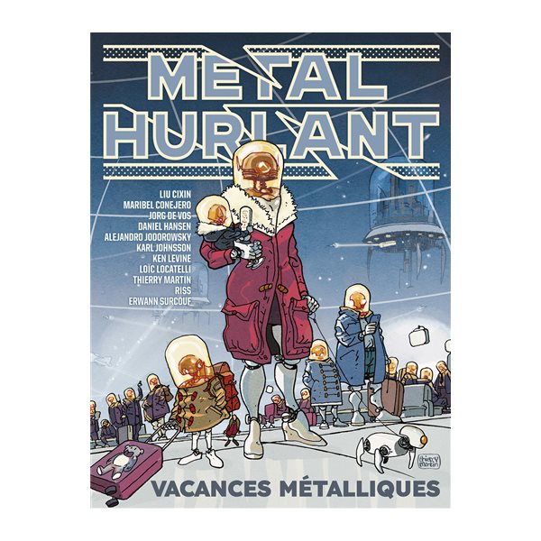 Métal hurlant, n°11. Vacances métalliques