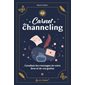 Carnet de channeling : canalisez les messages de votre âme et de vos guides