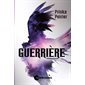 Guerrière - Première mission, Tome 1, Guerrière