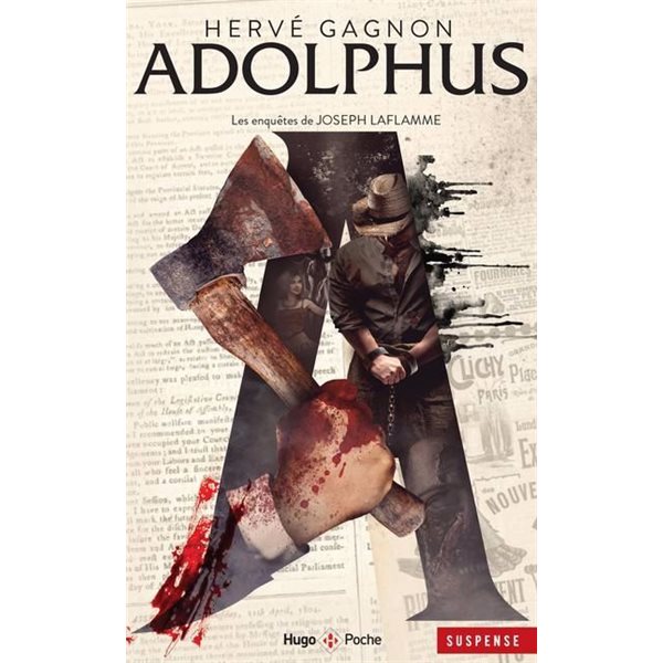 Adolphus, Tome 6, Les enquêtes de Joseph Laflamme