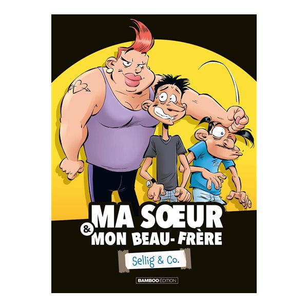 Ma soeur & mon beau-frère, Vol. 1