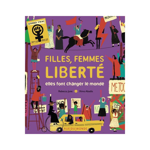 Filles, femmes, liberté : elles font changer le monde