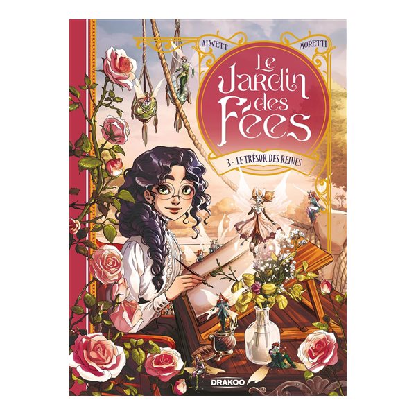 Le trésor des reines, Tome 3, Le jardin des fées