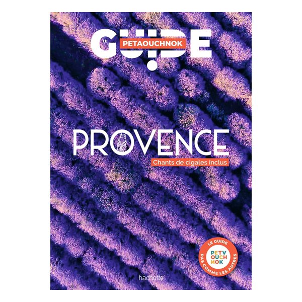 Provence, Le guide Petaouchnok