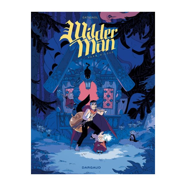 Adam Wilder, Tome 1, Wilderman