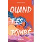 Quand t'es tombé, Tome 1