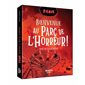 Bienvenue au parc de l'horreur !