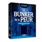 Le bunker de la peur