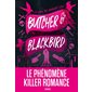 Butcher & Blackbird, Tome 1, The ruinous love