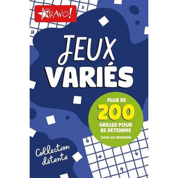 Détente - Jeux variés : Plus de 200 grilles pour se détendre