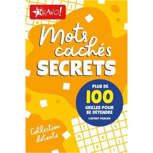 Détente - Mots cachés secrets : Plus de 100 grilles pour se détendre