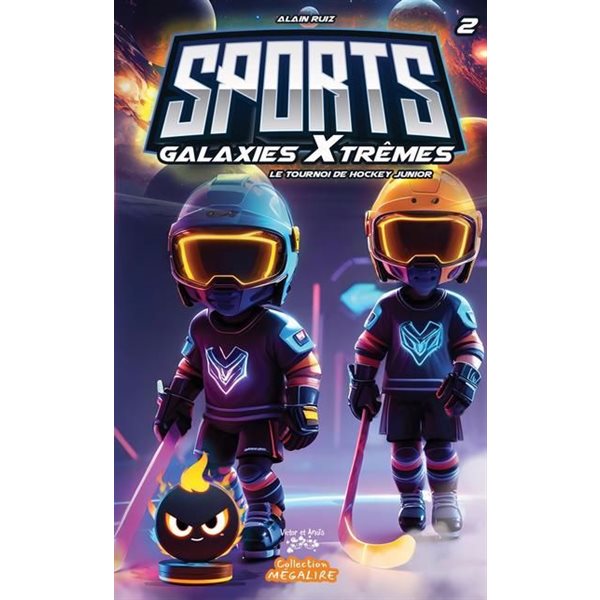 Le tournoi de hockey junior, Tome 2, Sports galaxies Xtrèmes