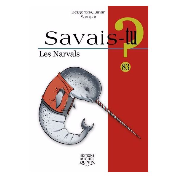 Les narvals, Tome 83, Savais-tu?