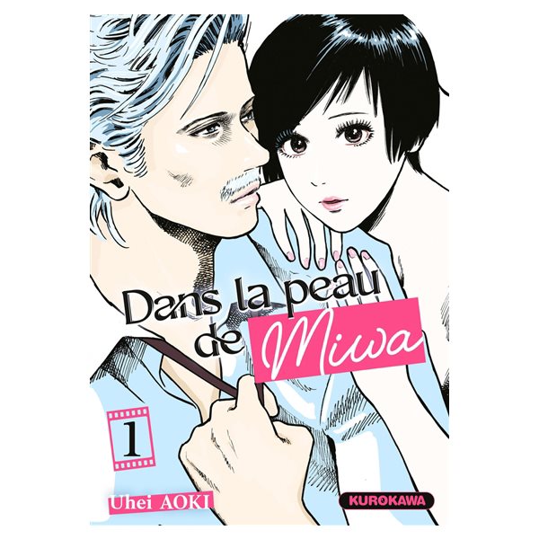 Dans la peau de Miwa, Vol. 1