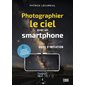 Photographier le ciel avec un smartphone : guide d'initiation