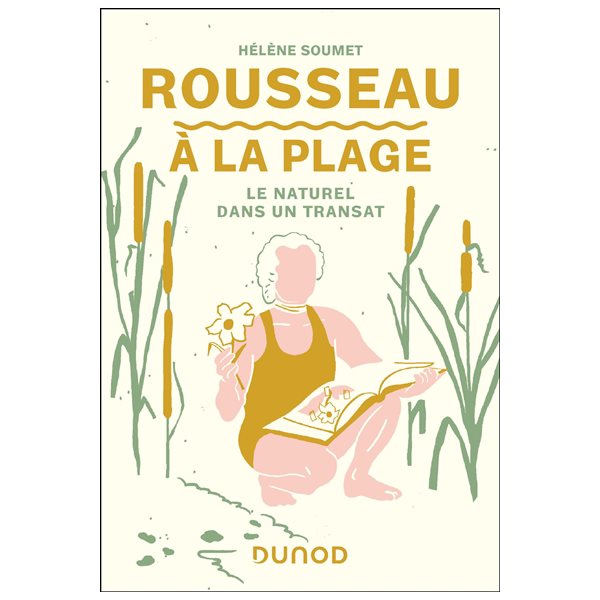 Rousseau à la plage : le naturel dans un transat, A la plage