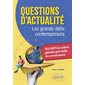 Questions d'actualité : les grands défis contemporains : 500 QCM de culture générale pour tester ses connaissances