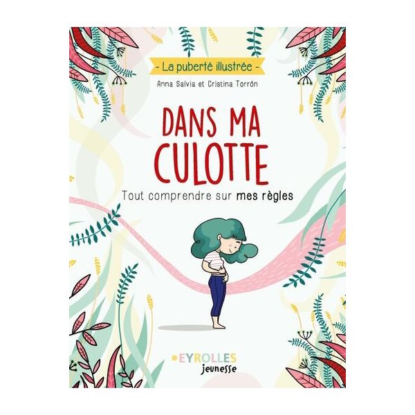 Dans ma culotte : tout comprendre sur mes règles, La puberté illustrée