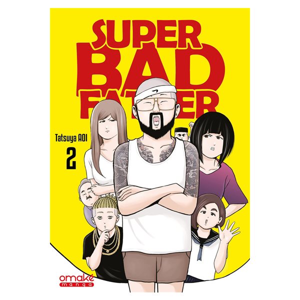 Super bad father, Vol. 2